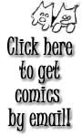 Click here for comics by email